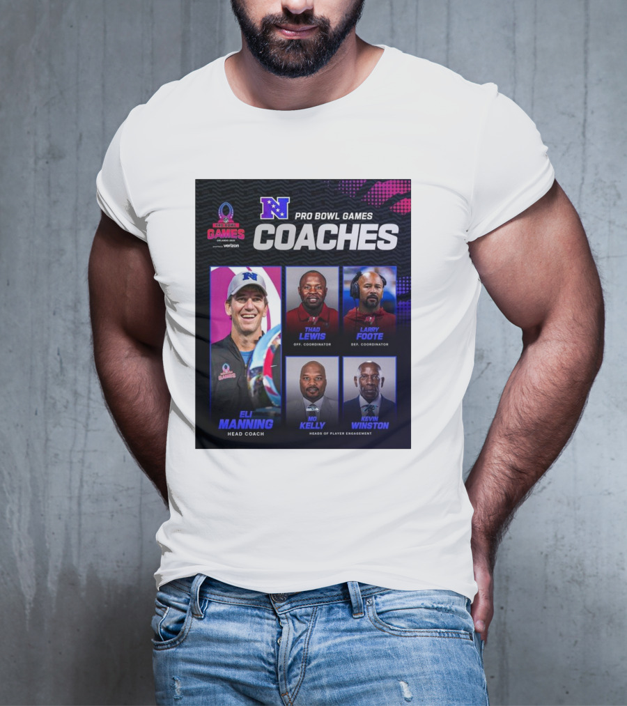NFC Pro Bowl Games Coaches Eli Manning Thad Lewis Larry Foote Mo Kelly Kevin Winston T-Shirt