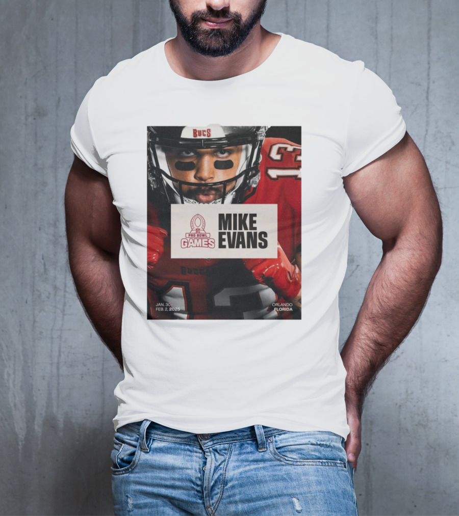 Pro Bowl Games 2025 Mike Evans Tampa Bay Buccaneers Jan 30 – Feb 2 Orlando Florida T-Shirt