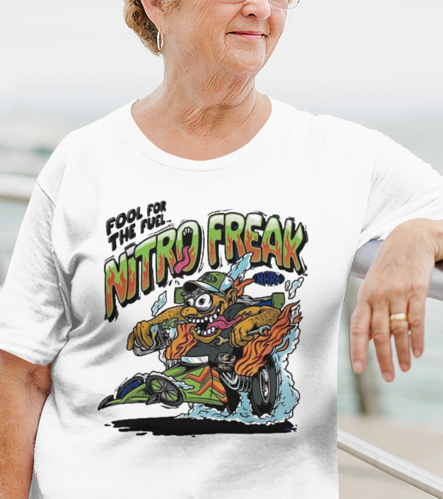 NHRA Nitro Freak Fool For The Fuel Drag Racing Cartoon Character T-Shirt
