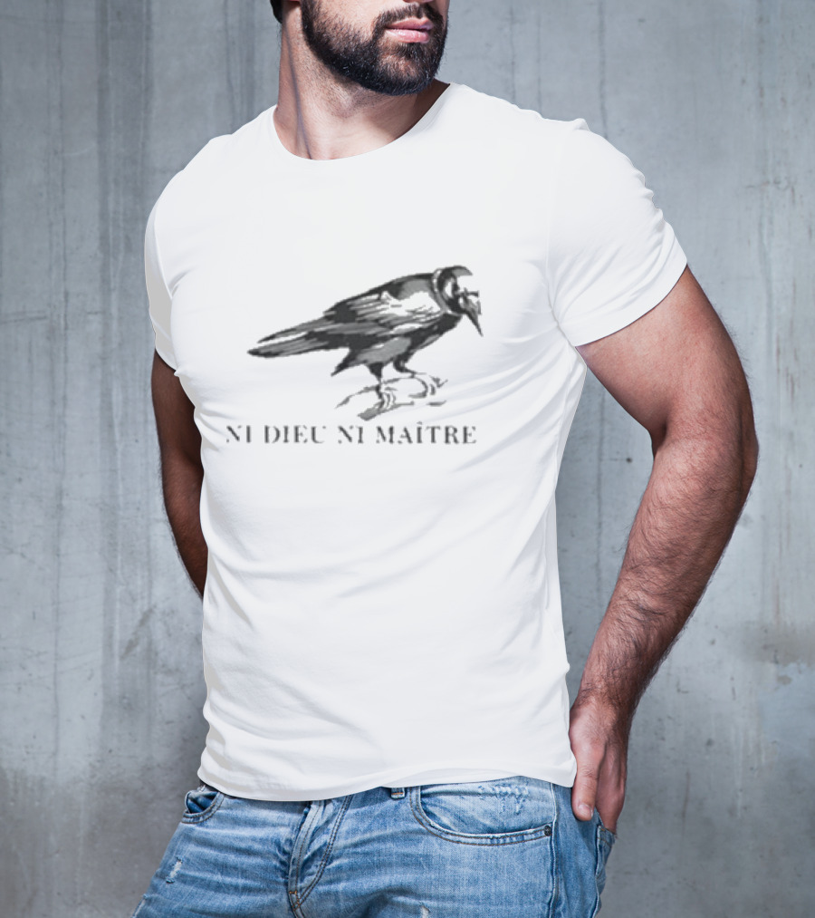 NI Dieu NI Maître Raven T-Shirt