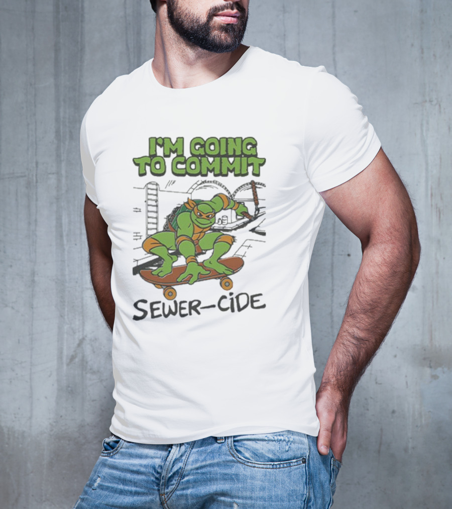 Ninja Turtles I’m Going To Commit Sewer-Side T-Shirt