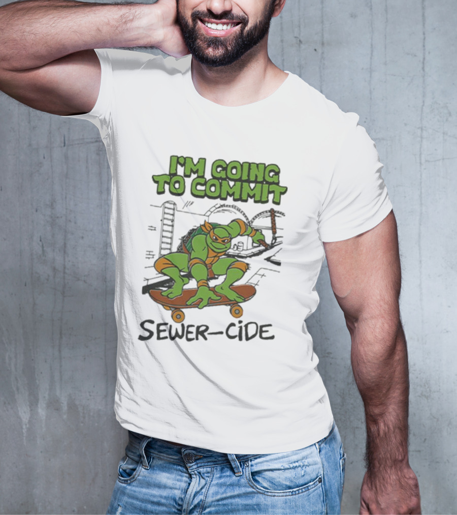 Ninja Turtles I’m Going To Commit Sewer-Side T-Shirt