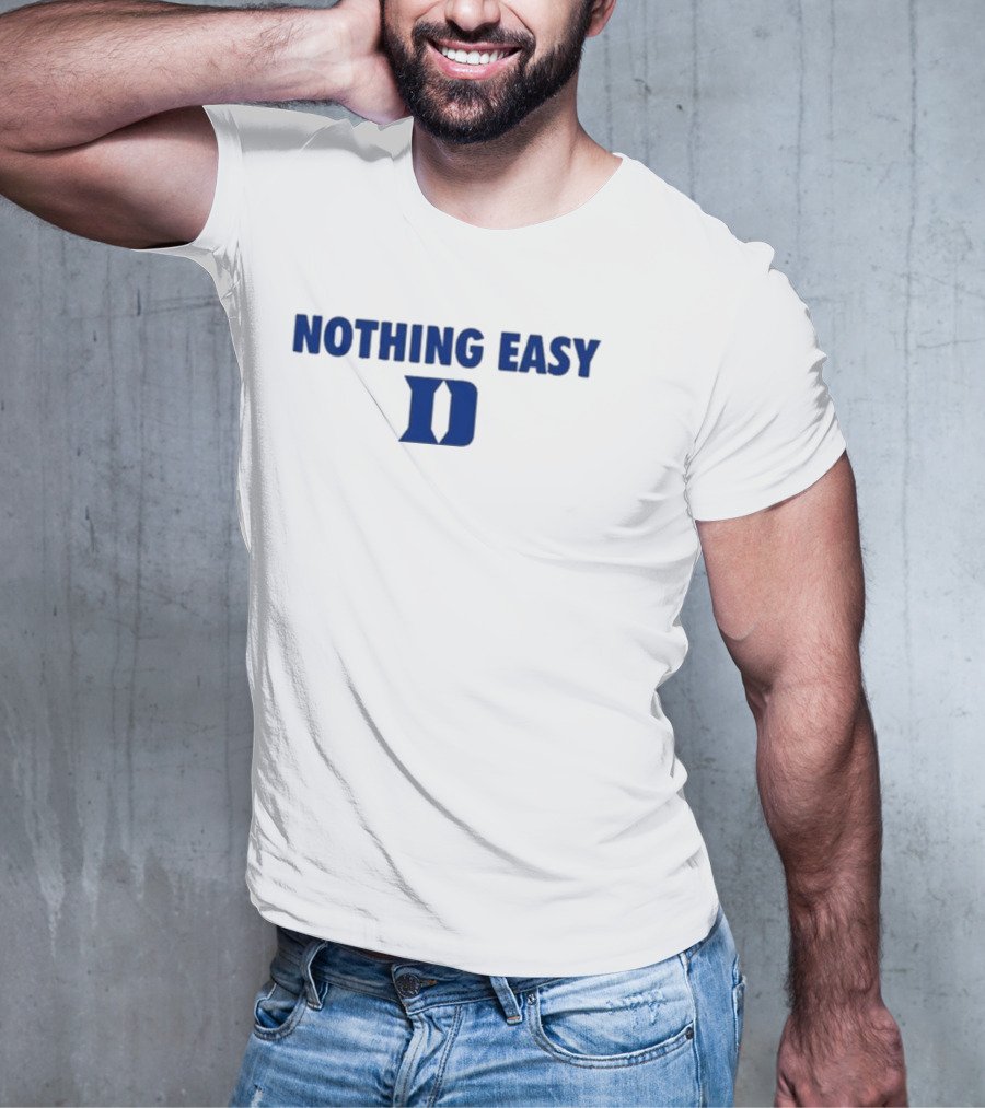 Nothing Easy Blue D Symbol T-Shirt