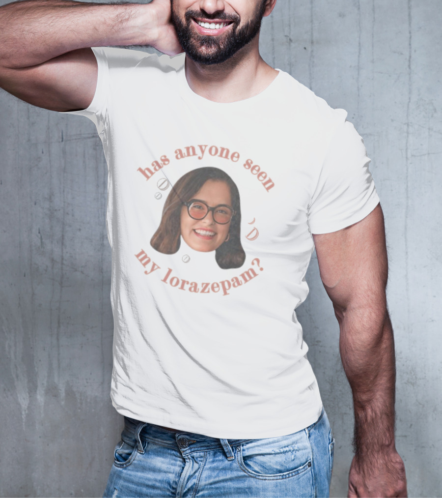 "Parker Posey Has Anyone Seen My Lorazepam Face Glasses Circular Text" T-Shirt