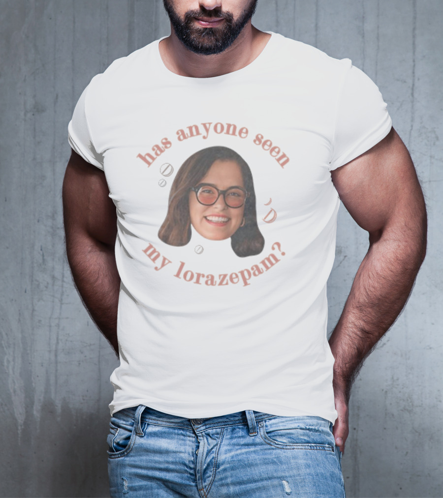 "Parker Posey Has Anyone Seen My Lorazepam Face Glasses Circular Text" T-Shirt