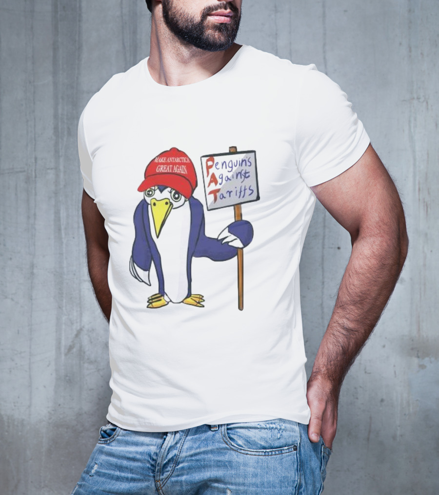 PAT Penguins Against Tariffs Make Antarctic Great Again T-Shirt