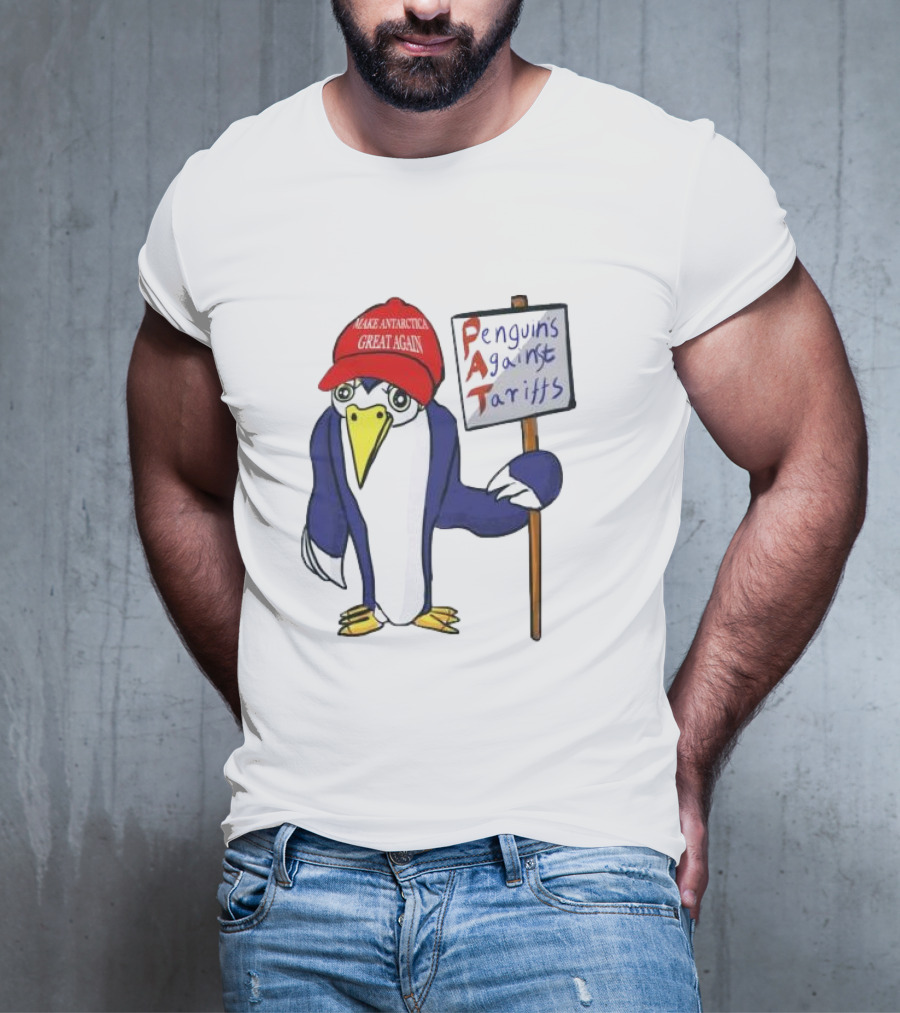 PAT Penguins Against Tariffs Make Antarctic Great Again T-Shirt