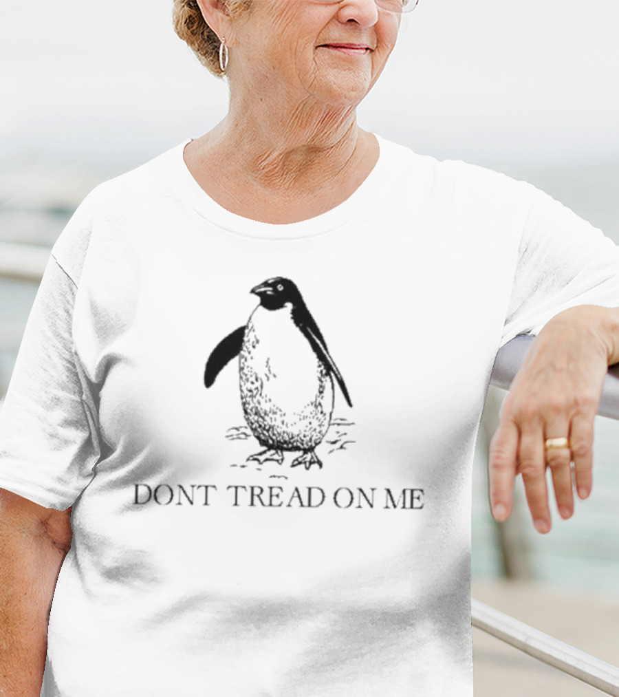 Penguins Don’t Tread On Me Cute Penguin Graphic Bold Statement T-Shirt