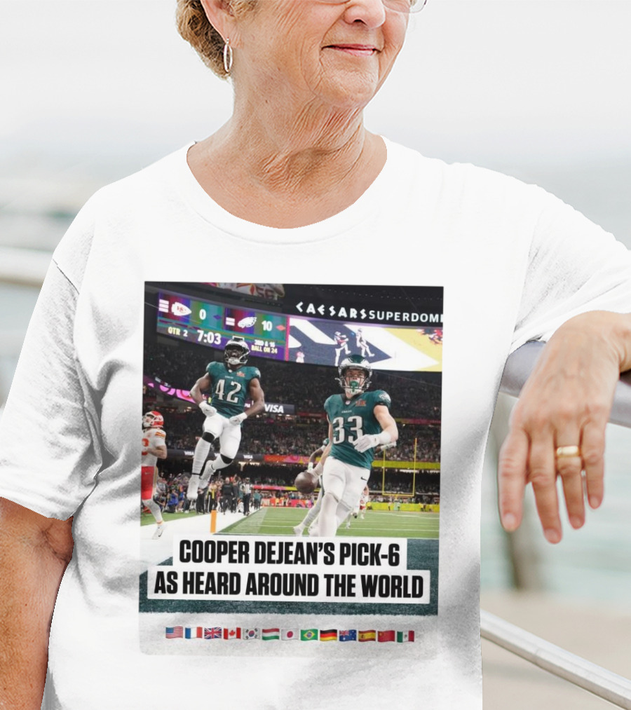 Philadelphia Eagles Cooper Dejean’s Pick-6 As Heard Around The World Flags T-Shirt