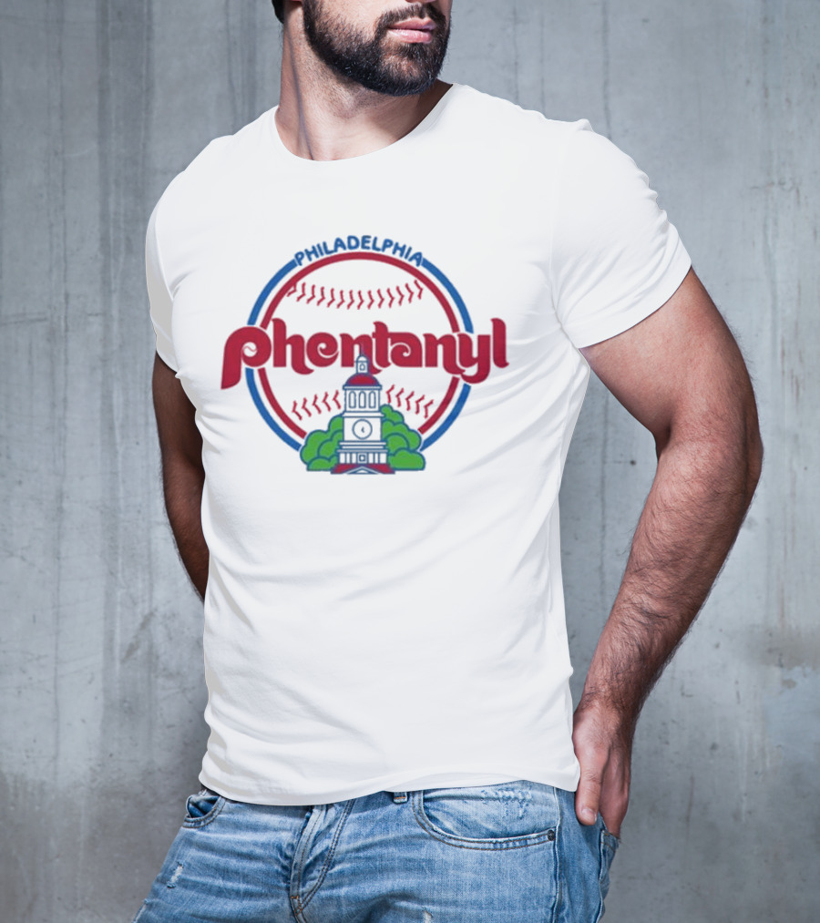Philadelphia Phillies Fentanyl T-Shirt