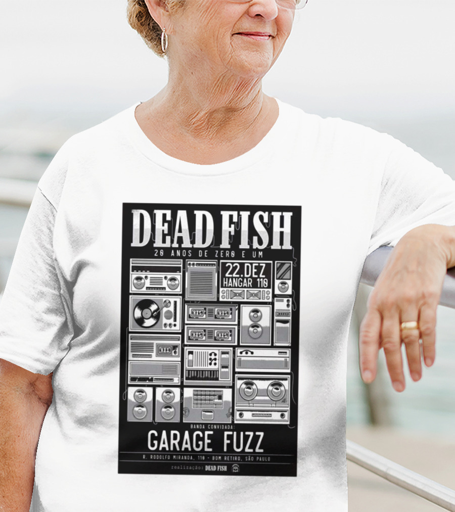Dead Fish 20 Anos De Zero E Um 22 Dez Hangar 110 Garage Fuzz São Paulo T-Shirt