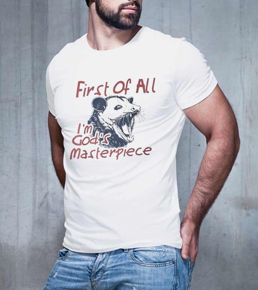 "Raccoon First Of All I'm God's Masterpiece" T-Shirt