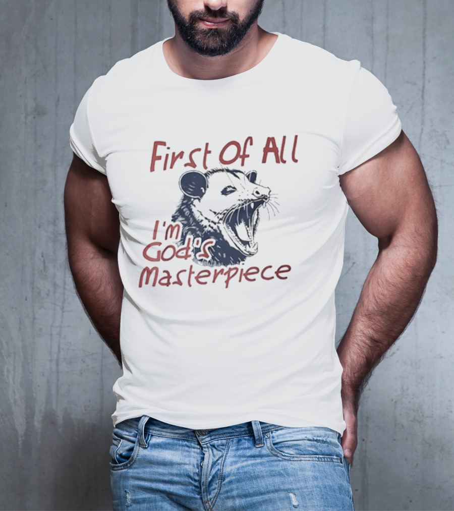 "Raccoon First Of All I'm God's Masterpiece" T-Shirt
