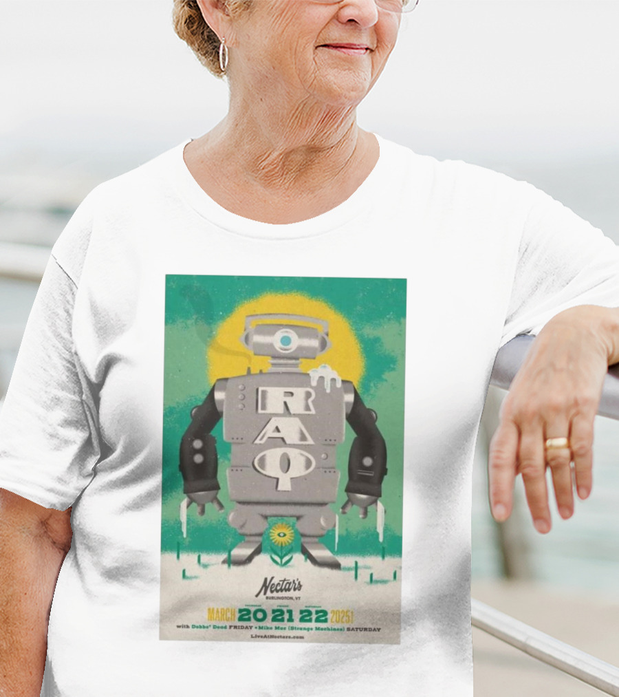 RAQ Live At Nectar's Burlington VT March 20-22 2025 Robot Design T-Shirt