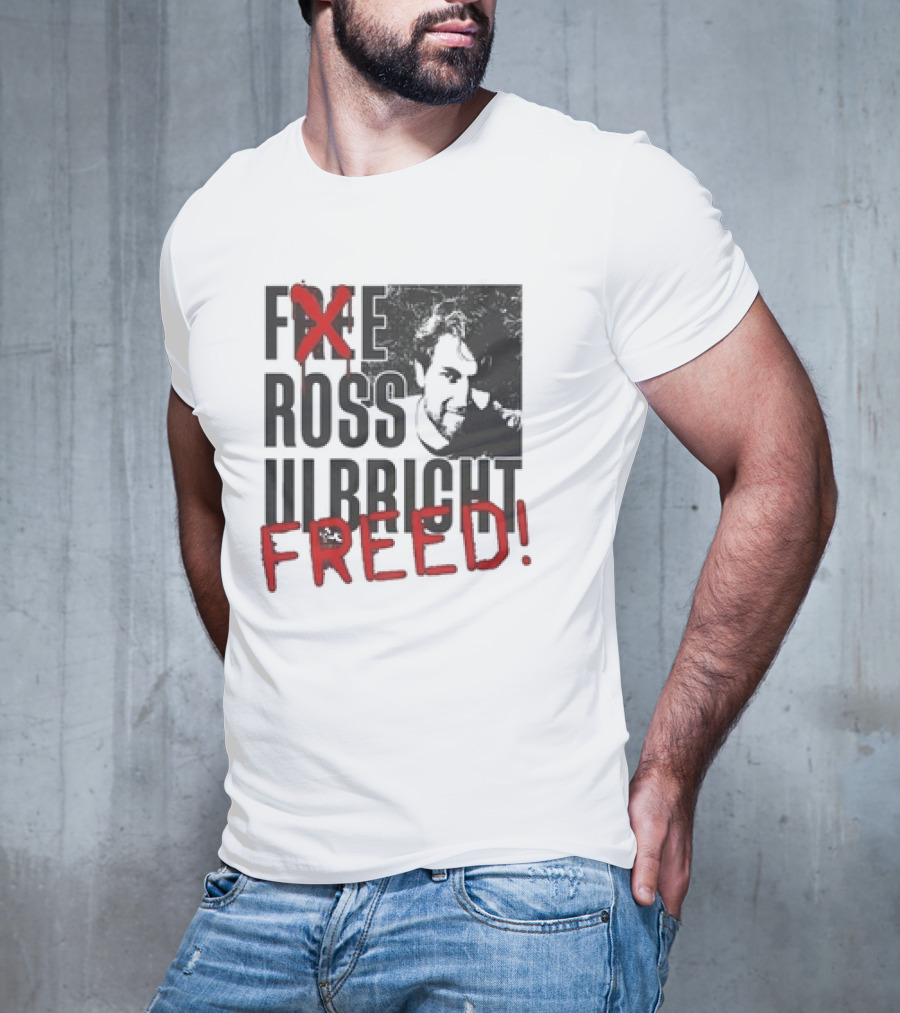 Free Ross Ulbricht Freed T-Shirt