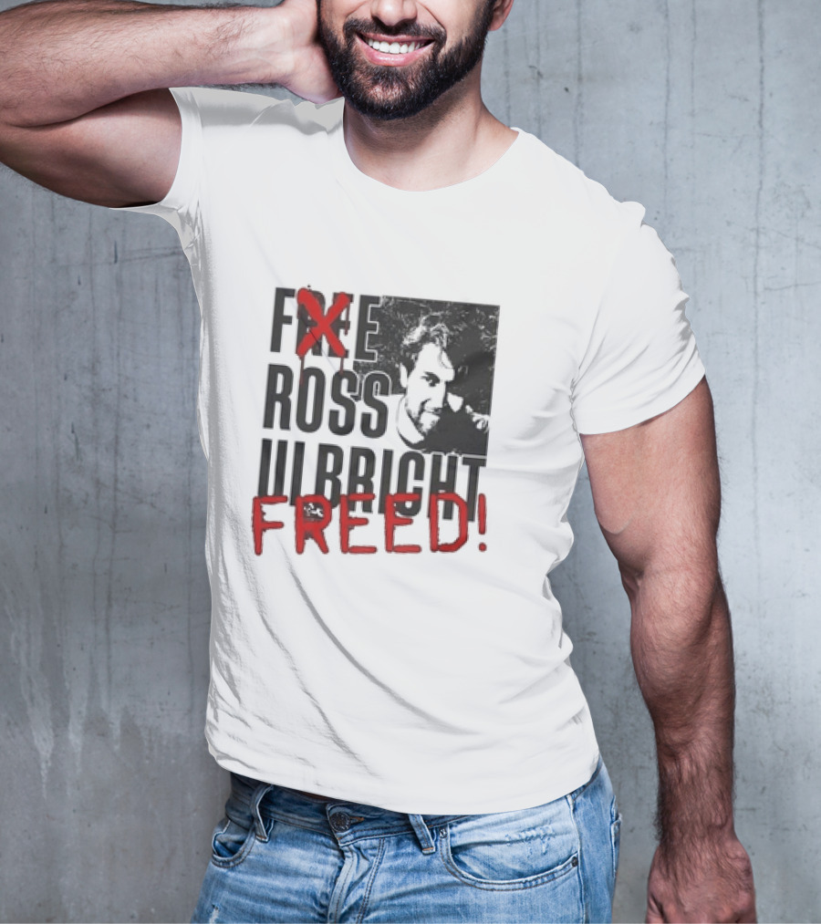 Free Ross Ulbricht Freed T-Shirt
