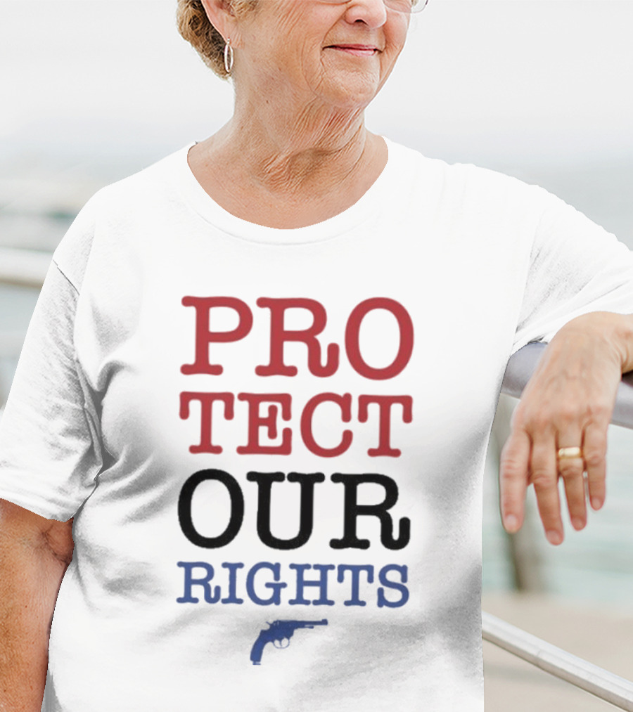 PROTECT OUR RIGHTS Gun Rights Advocacy T-Shirt