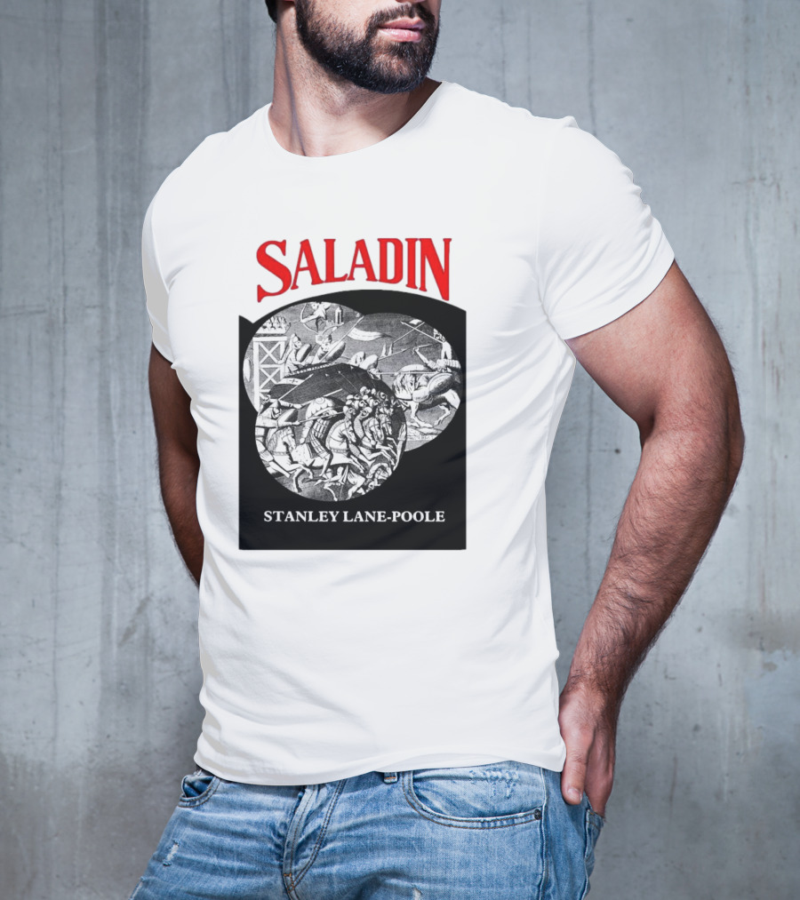 Saladin Stanley Lane-Poole Historical Crusades Battle Art T-Shirt