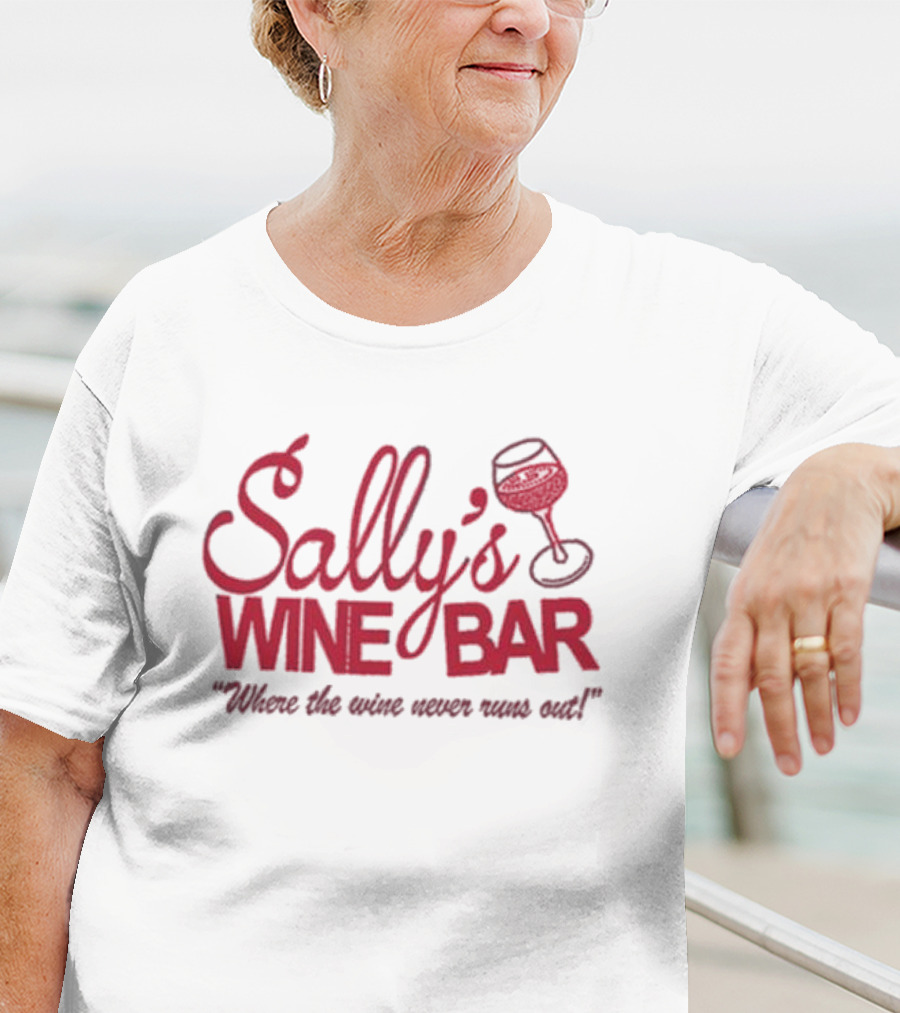 Sally's Wine Bar Where The Wine Never Runs Out With Glass Icon T-Shirt