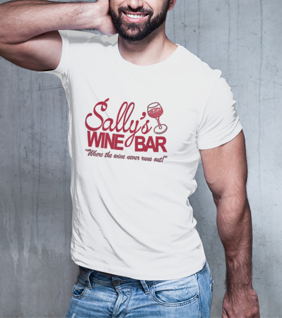Sally's Wine Bar Where The Wine Never Runs Out With Glass Icon T-Shirt