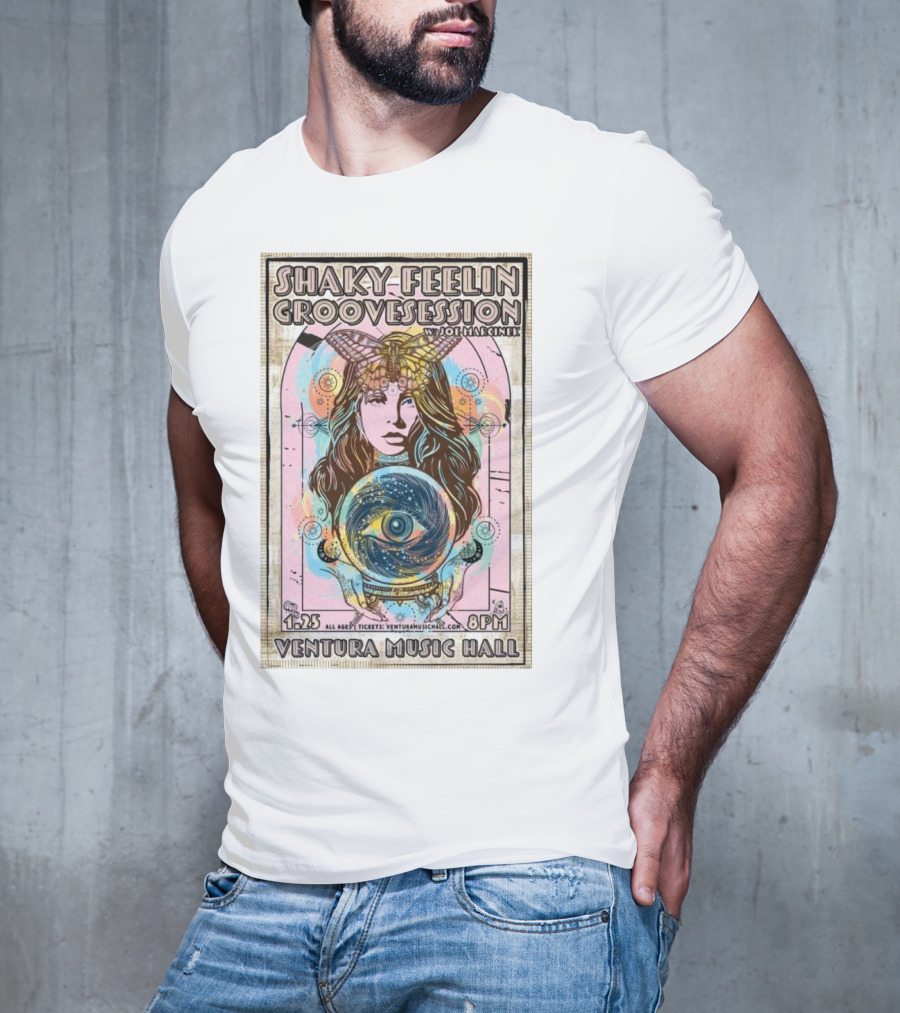 Shaky Feelin Groovession W/ Joe Marcinek Ventura Music Hall 1:25 8PM T-Shirt