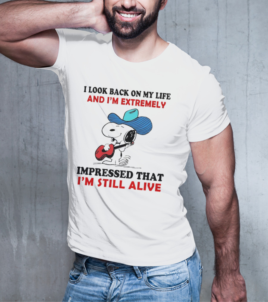 Snoopy I Look Back On My Life And I'm Extremely Impressed That I'm Still Alive Cowboy Hat Guitar T-Shirt