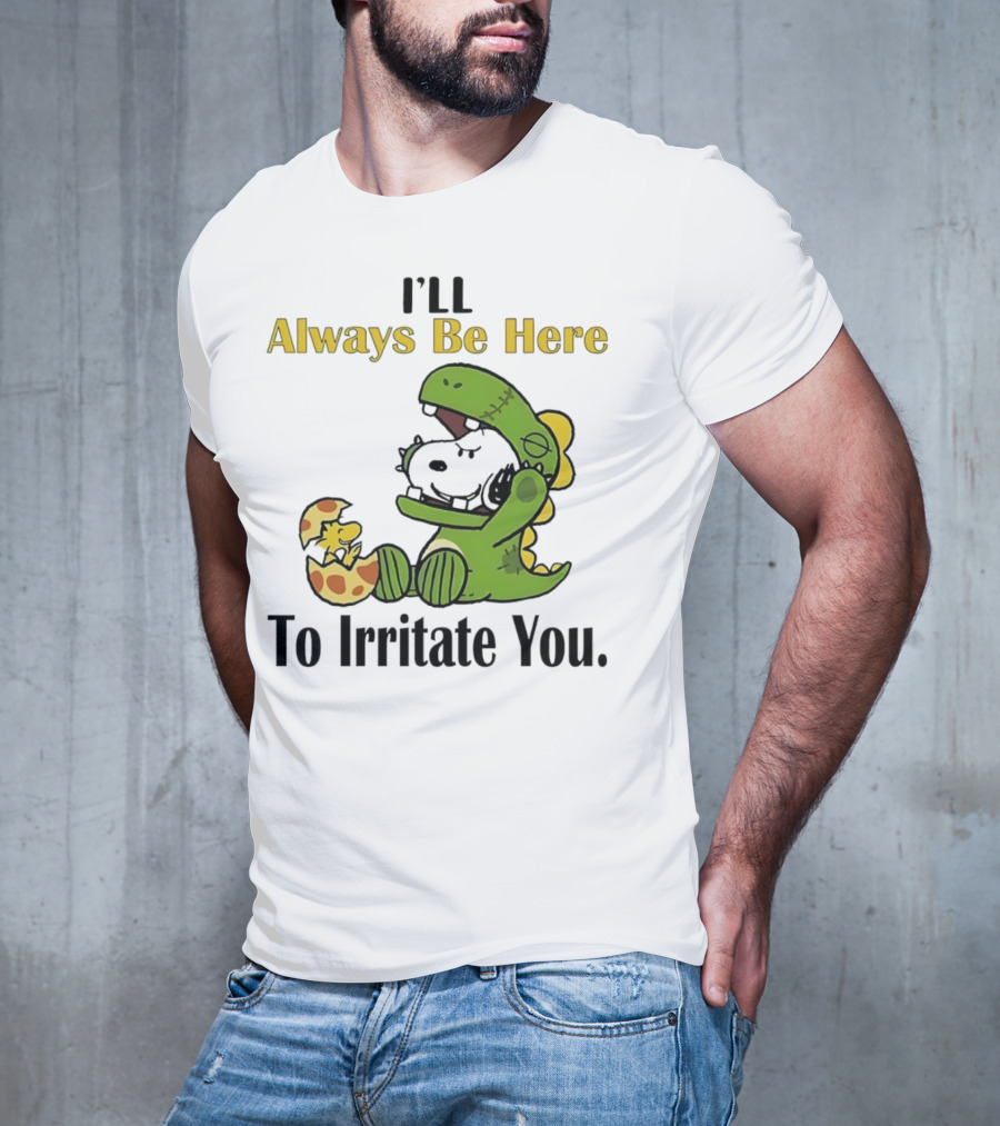 Always Be Here Dinosaur Snoopy Woodstock Egg T-Shirt