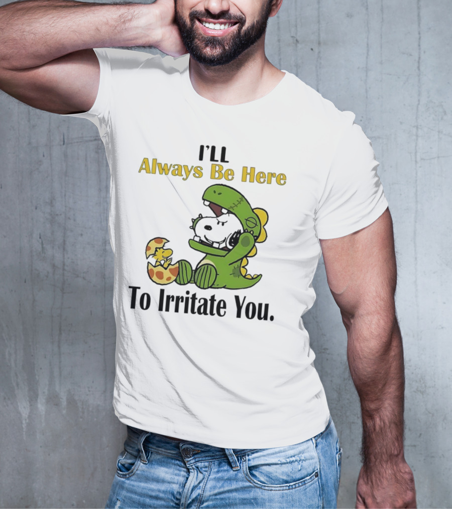 Always Be Here Dinosaur Snoopy Woodstock Egg T-Shirt