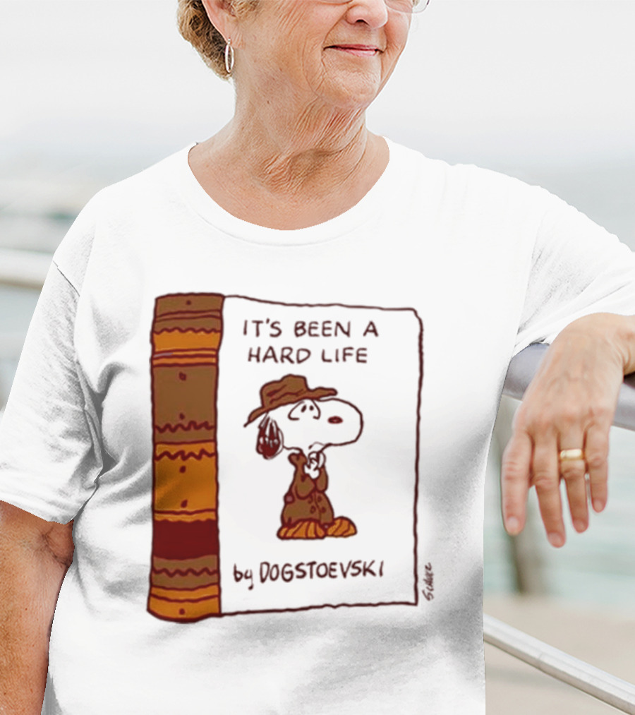 It's Been A Hard Life By Dogstoevski Snoopy Book Cover T-Shirt