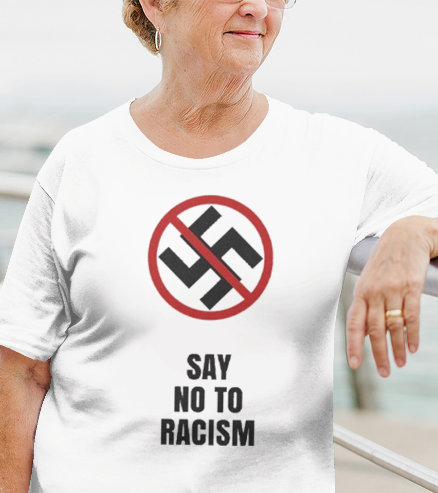 Say No To Racism Anti-Swastika Symbol Red Circle Slash T-Shirt