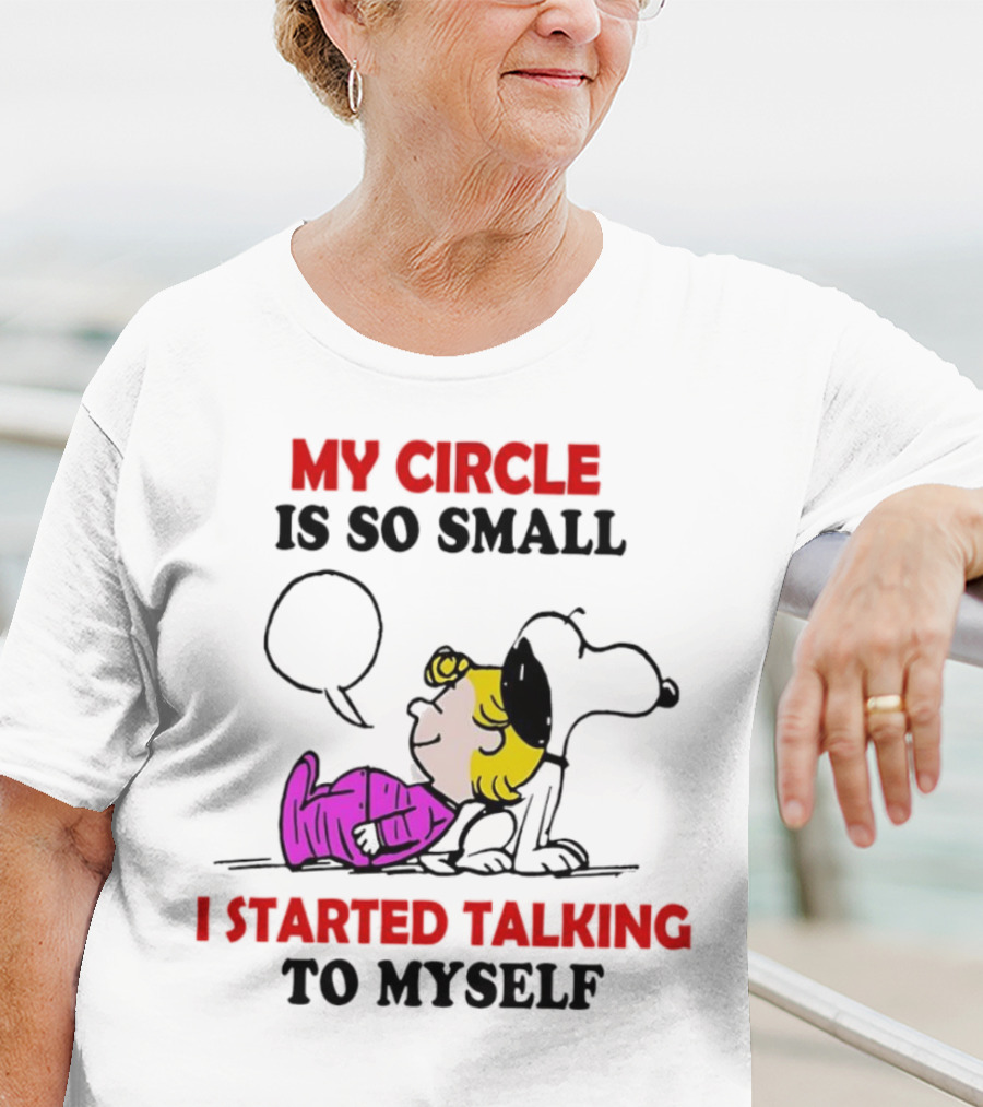 Snoopy My Circle Is So Small I Started Talking To Myself Peanuts Lucy T-Shirt