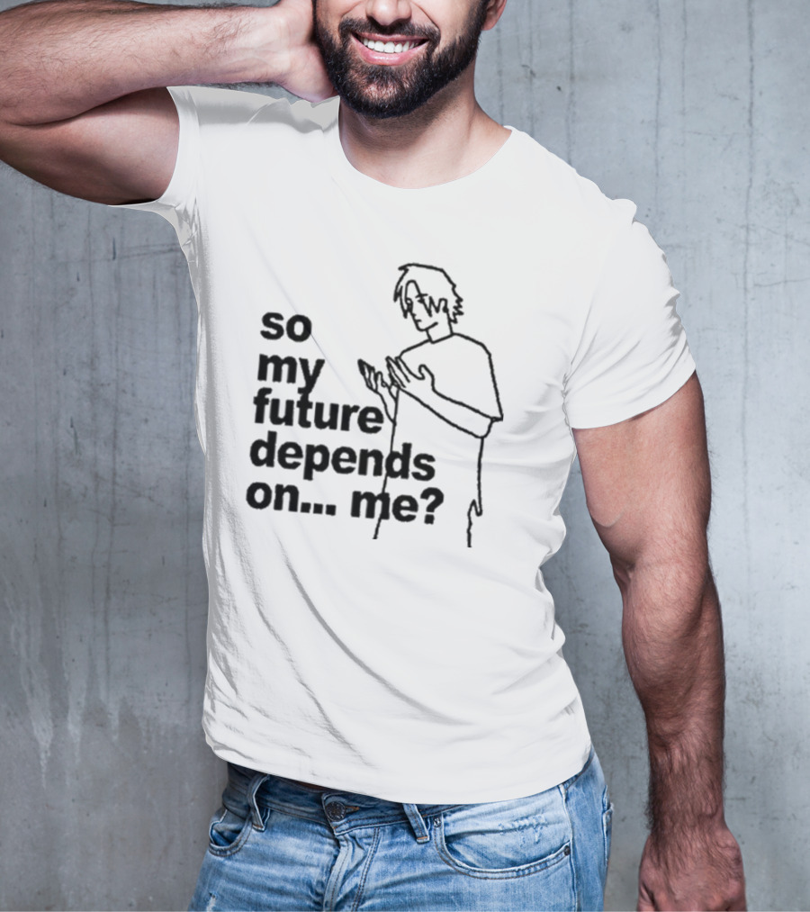 So My Future Depends On Me Character Sketch T-Shirt