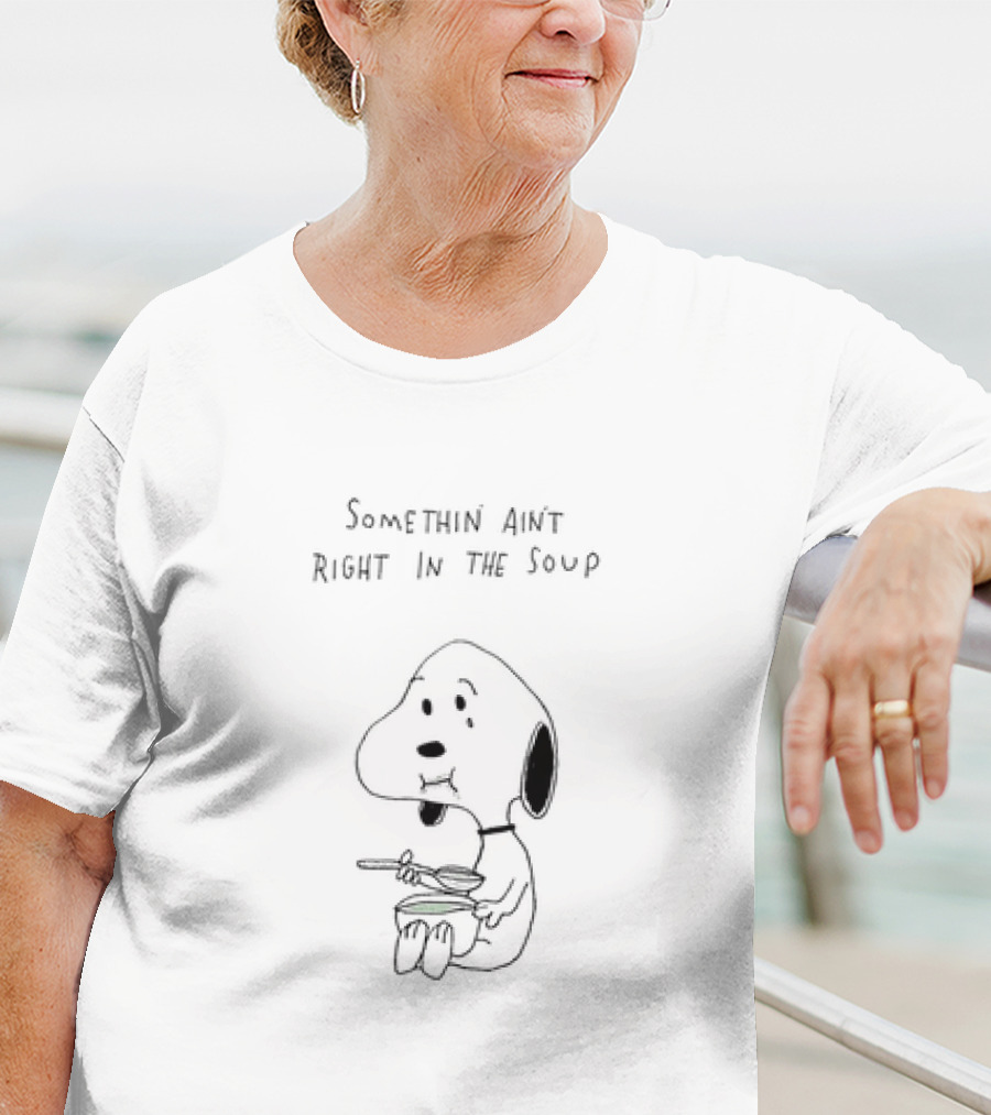 Somethin Ain’t Right In The Soup Snoopy Peanuts T-Shirt
