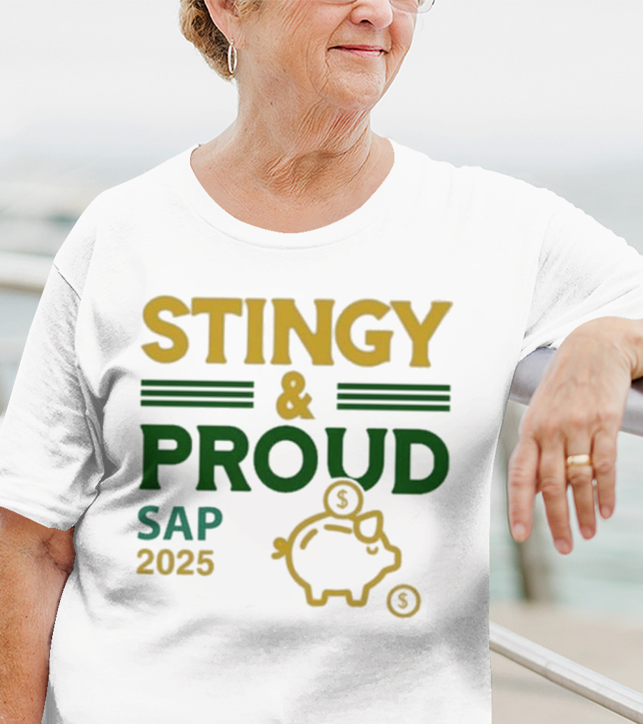 Stingy & Proud SAP 2025 Piggy Bank Dollar Sign T-Shirt
