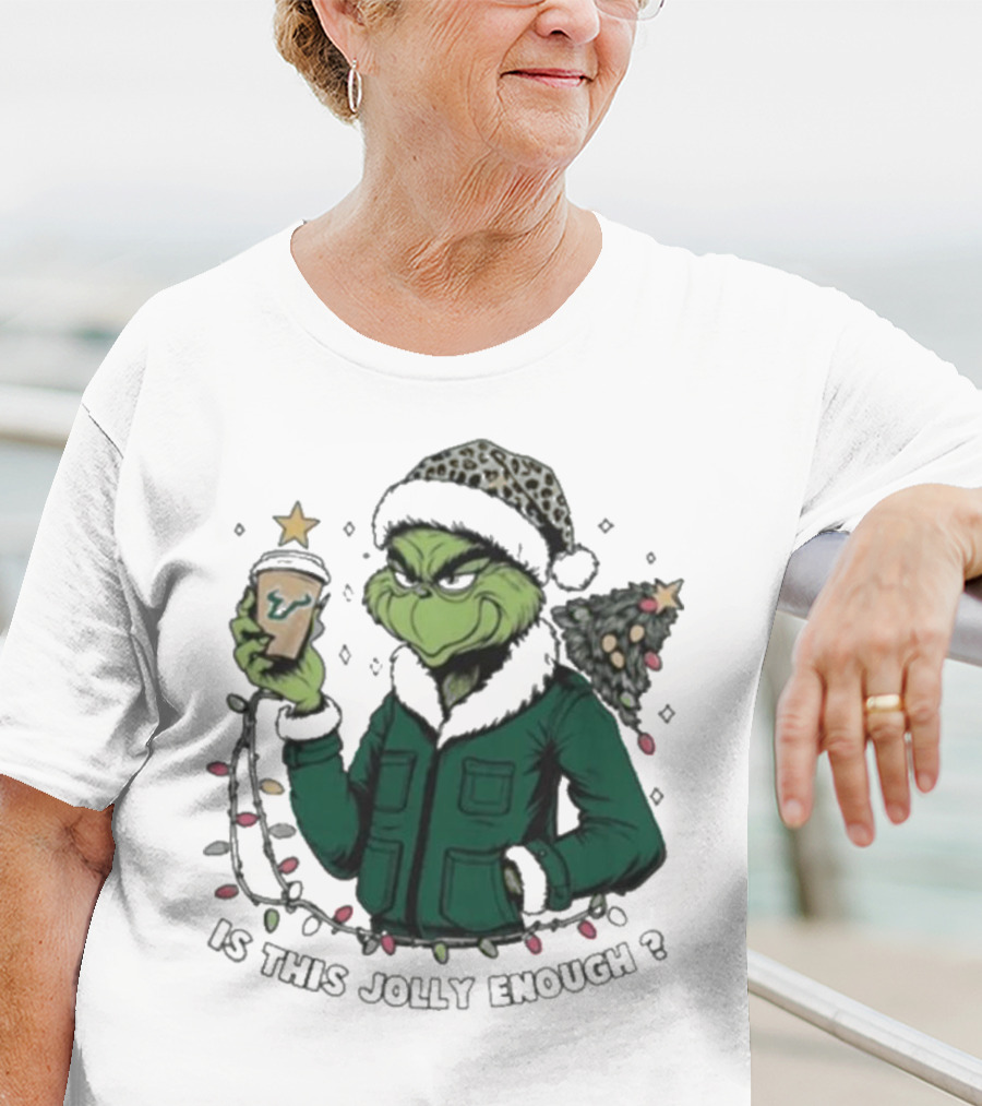 South Florida Bulls Santa Grinch Is This Jolly Enough Merry Christmas T-Shirt