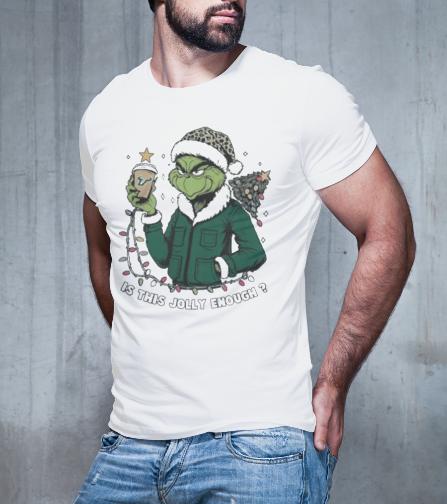 South Florida Bulls Santa Grinch Is This Jolly Enough Merry Christmas T-Shirt