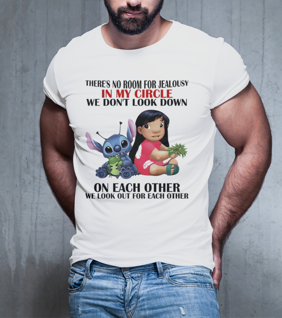 Lilo And Stitch There's No Room For Jealousy In My Circle We Look Out For Each Other T-Shirt