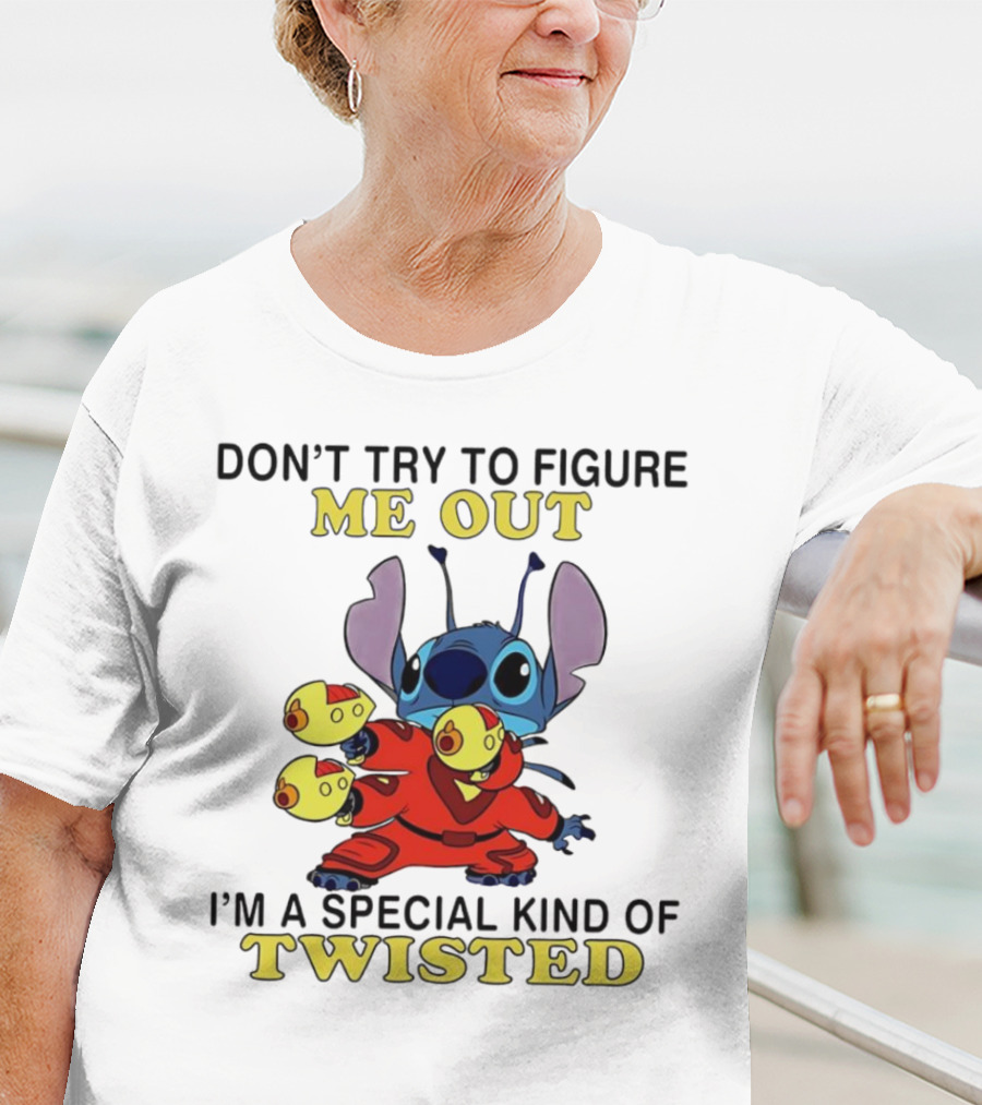 Stitch Don't Try To Figure Me Out I'm A Special Kind Of Twisted T-Shirt