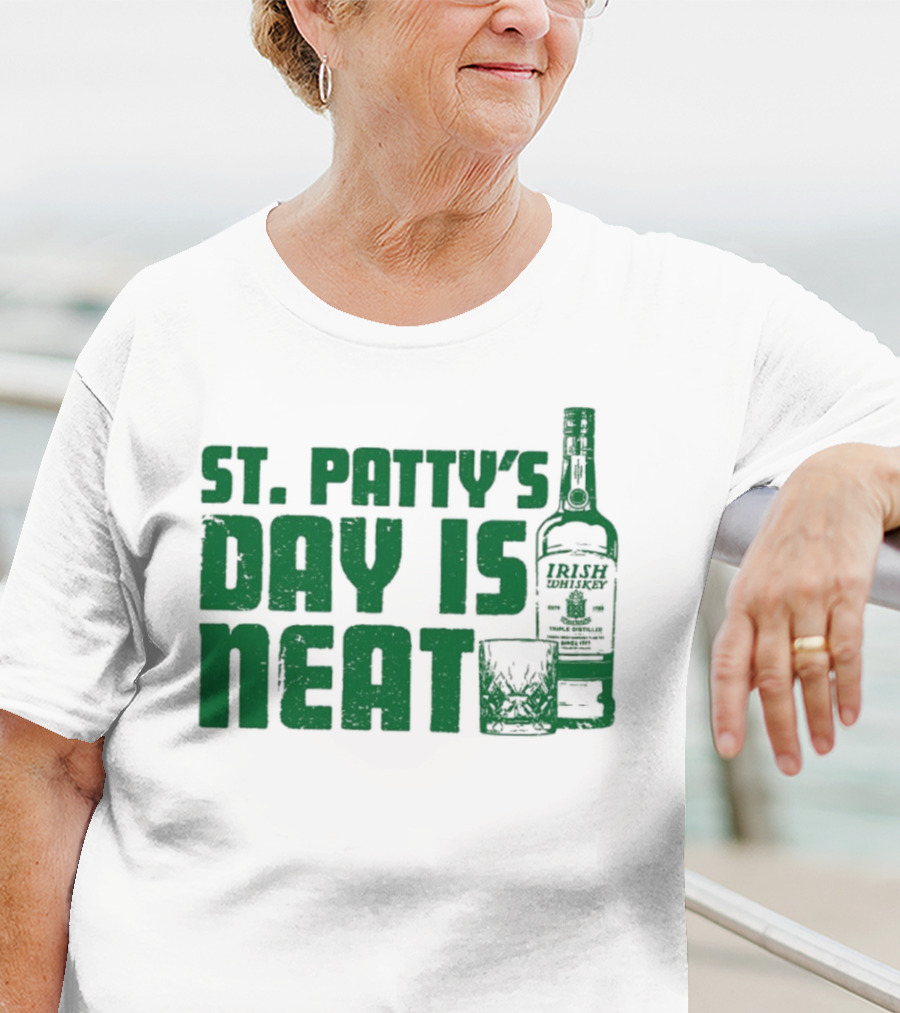 St Patty's Day Is Neat Whiskey Bottle And Glass T-Shirt