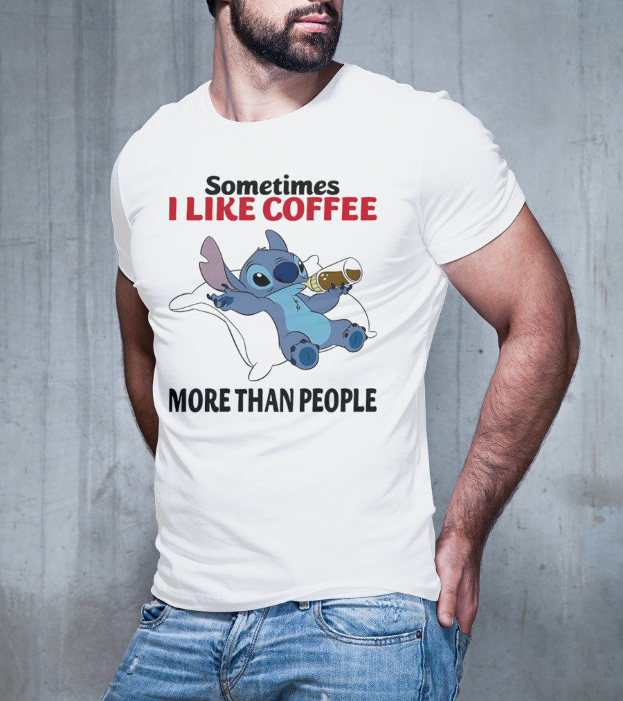Stitch Sometimes I Like Coffee More Than People Relaxing With Cup T-Shirt