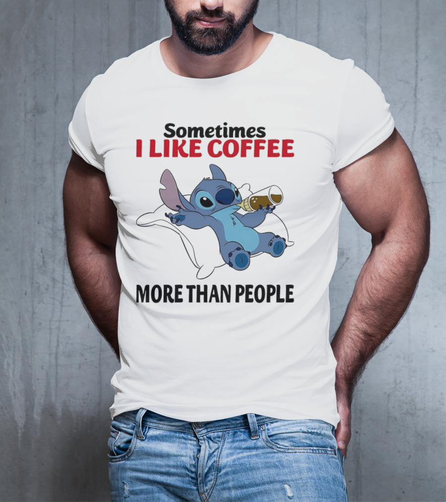 Stitch Sometimes I Like Coffee More Than People Relaxing With Cup T-Shirt