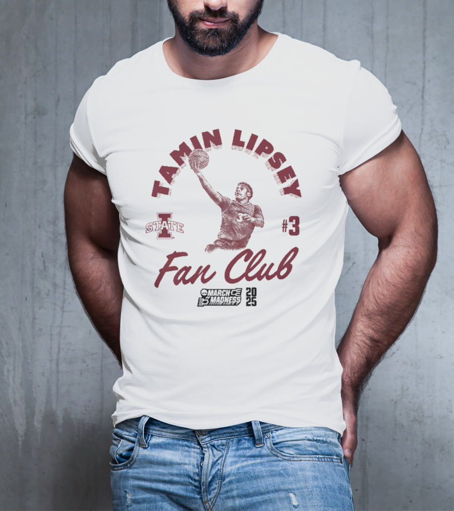 Tamin Lipsey Fan Club Iowa State Cyclones Basketball #3 March Madness T-Shirt
