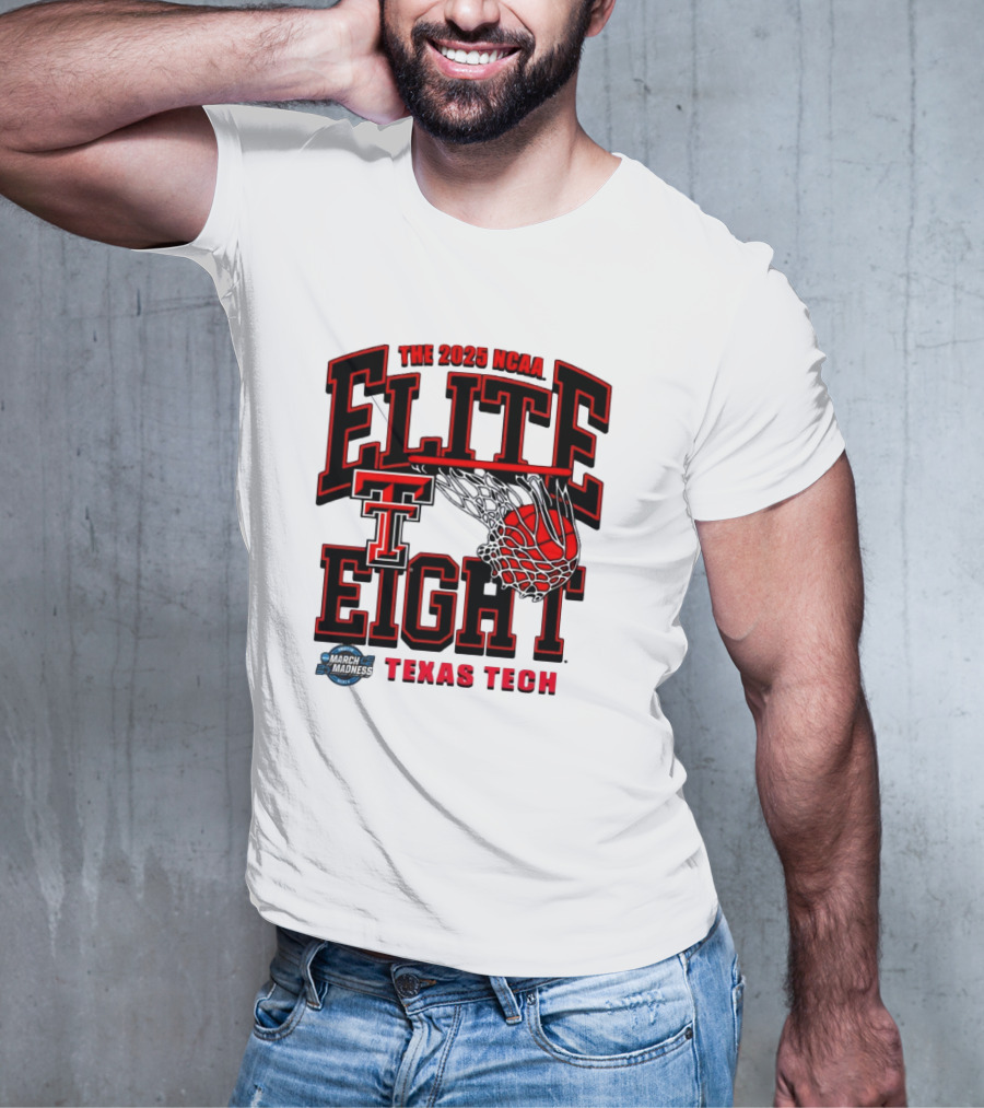 The 2025 NCAA Elite Eight Texas Tech Red Raiders March Madness T-Shirt