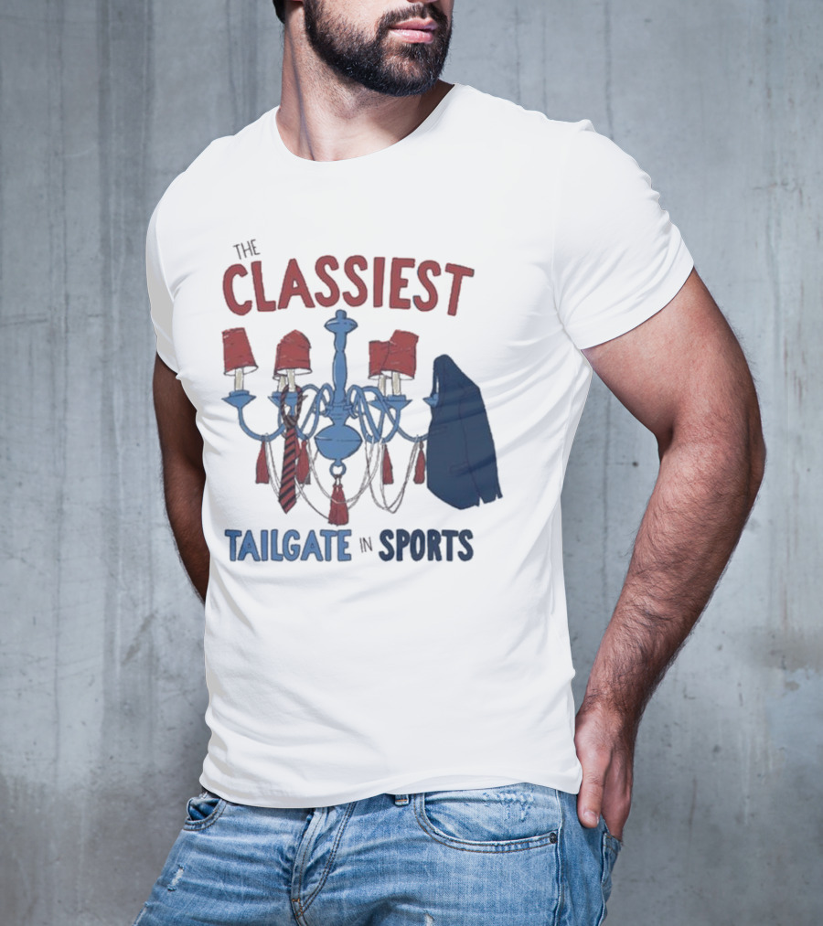 The Classiest Tailgate In Sports Chandelier Suit Tie Red Blue T-Shirt