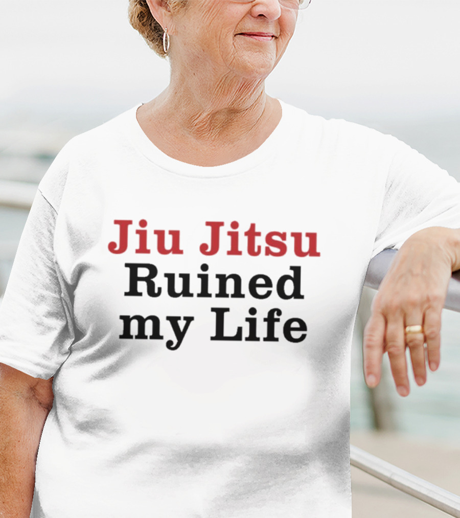 Tom Brady Jiu Jitsu Ruined My Life T-Shirt