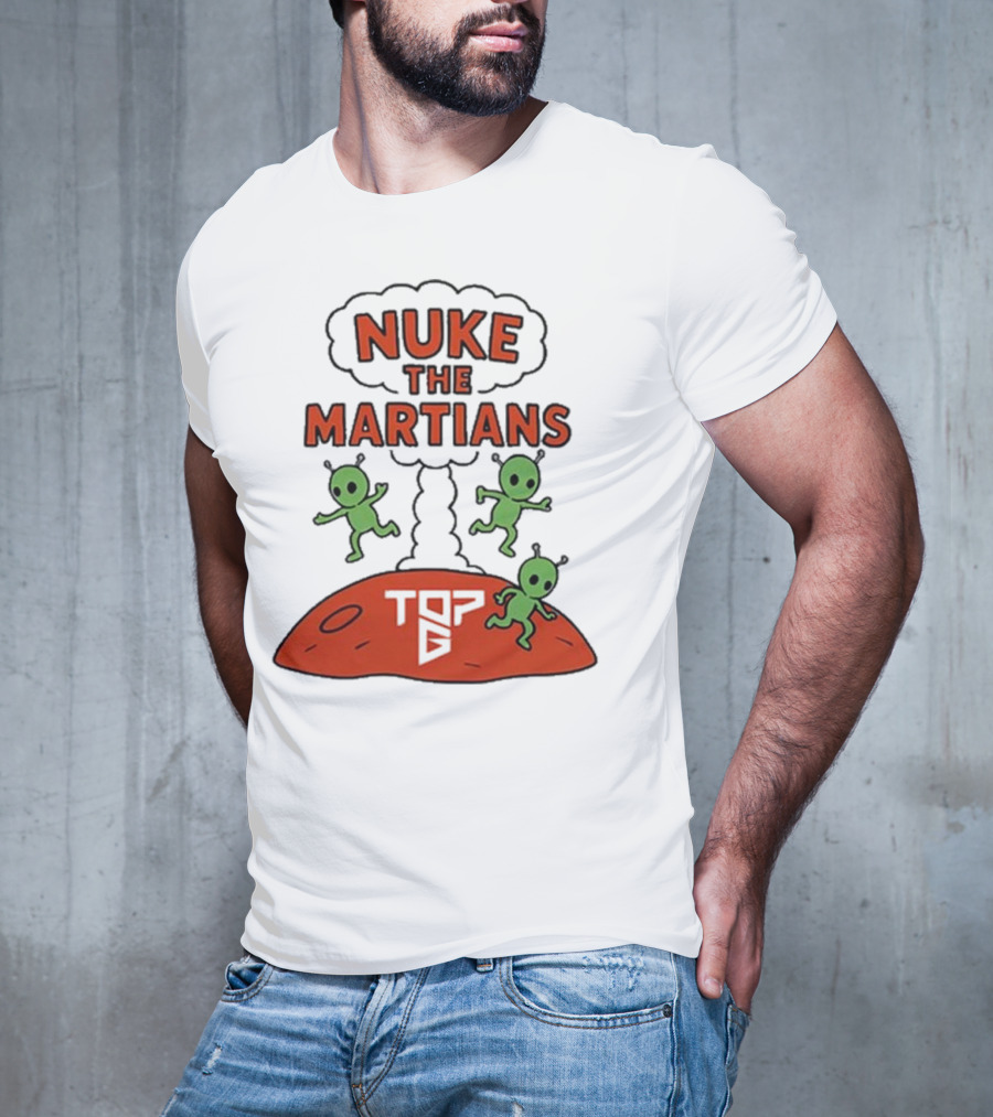 Nuke The Martians Top G Alien Animation T-Shirt