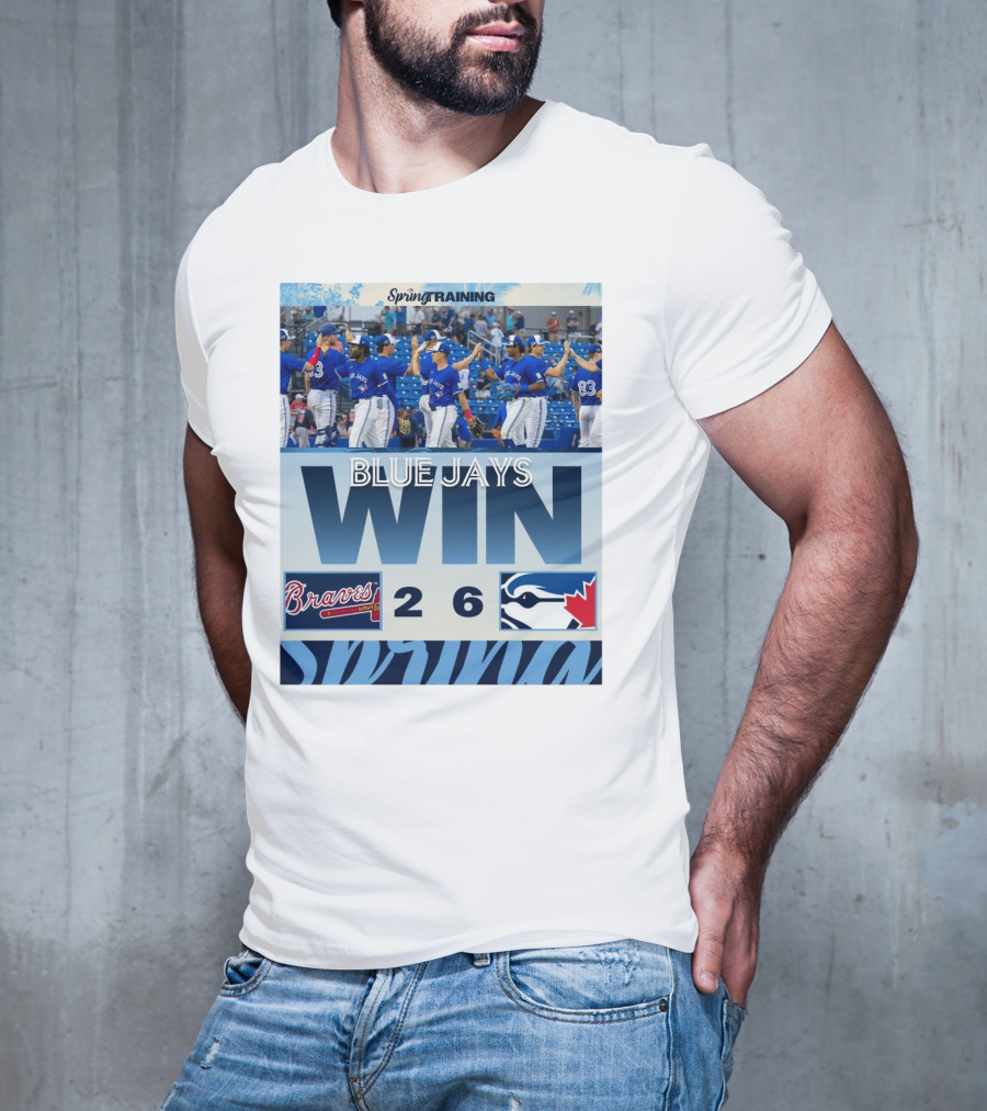 Blue Jays Win Over Braves 6-2 Spring Training T-Shirt