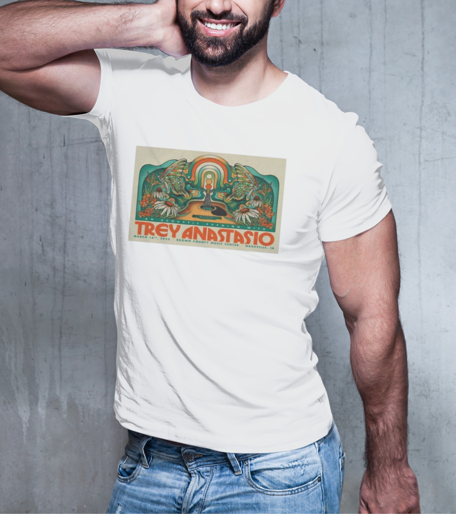 An Acoustic Evening With Trey Anastasio March 16 2025 Brown County Music Center Nashville IN T-Shirt