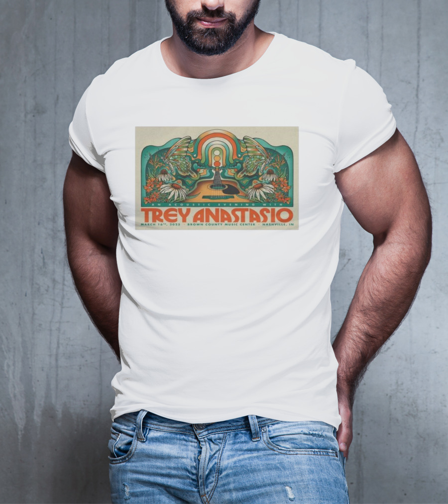 An Acoustic Evening With Trey Anastasio March 16 2025 Brown County Music Center Nashville IN T-Shirt