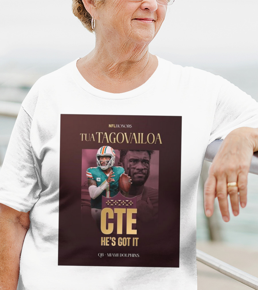 Tua Tagovailoa NFL Honors CTE He's Got It Miami Dolphins QB T-Shirt